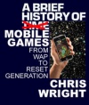 A Brief History of Mobile Games: 2007/8 - Thank God for Steve Jobs